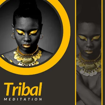 Tribal Meditation by Trinity Meditationn Club