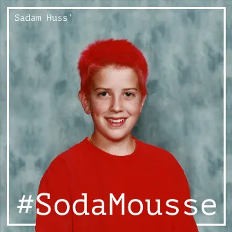 #SodaMousse by Sadam Huss'