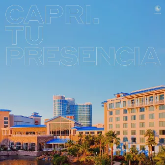 Tu Presencia (Cabo Mix) by Capri