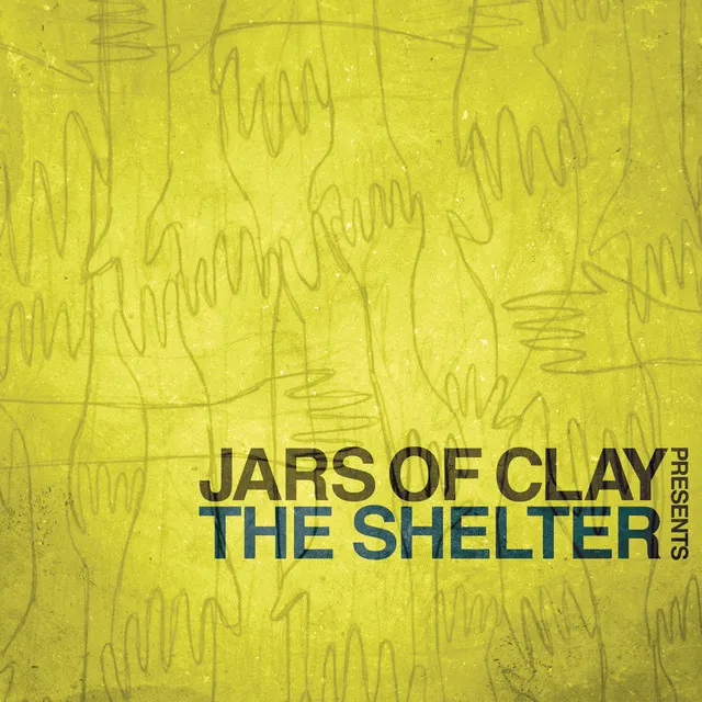 Jars of Clay Presents The Shelter