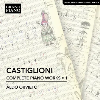 Castiglioni: Complete Piano Works, Vol. 1 by Aldo Orvieto