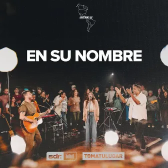 En Su Nombre (En Vivo) by TOMATULUGAR