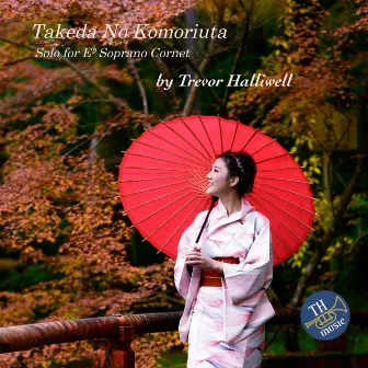 Takeda No Komoriuta by Trevor Halliwell