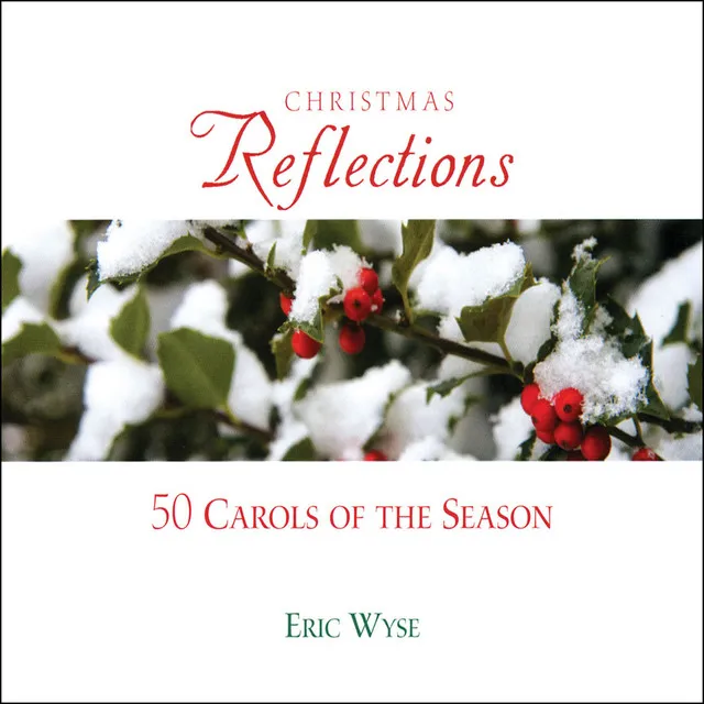 Christmas Reflections: 50 Carols of the Season