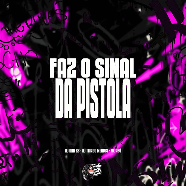 Faz o Sinal da Pistola