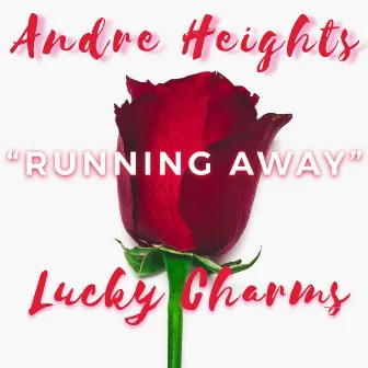 Running Away by Andre Heights