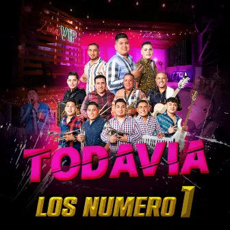 Todavia by Los Numero 1