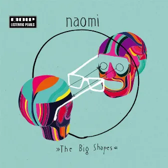 The Big Shapes by Naomi