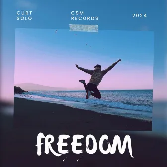 Freedom by Curt Solo