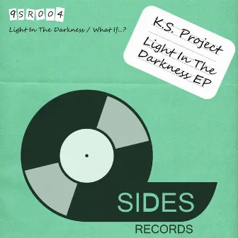 Light In The Darkness by K.S. Project