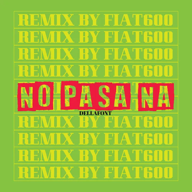 No Pasa Na' (Remix By Fiat600)