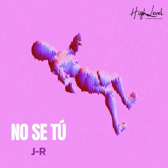 No Se Tú by JRBBY