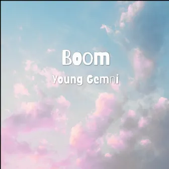 Boom by Young Gemni