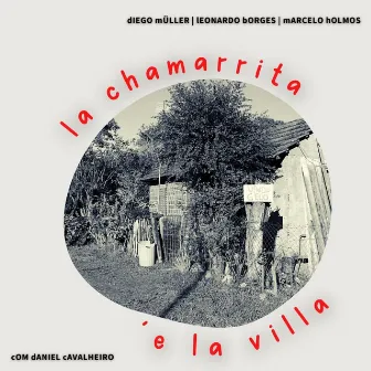 La Chamarrita ´e la Villa by Daniel Cavalheiro