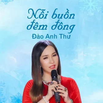 Nỗi Buồn Đêm Đông by Anh Minh