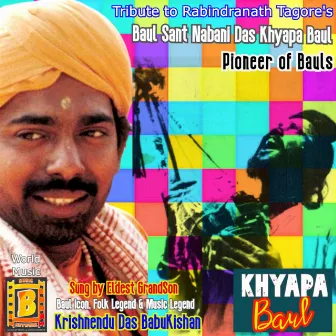 Khyapa Baul by K D Babukishan