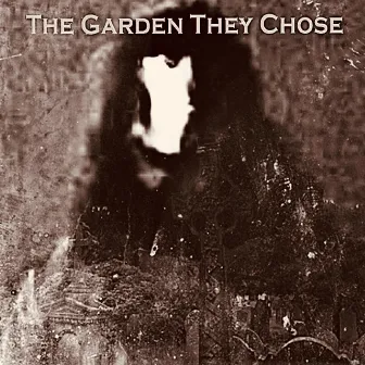 The Garden They Chose by Osiris da Reaper