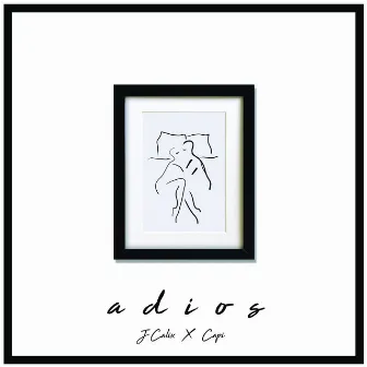 Adios by J Calix