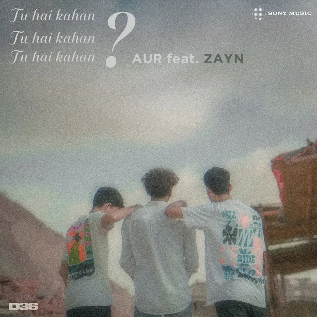 Tu hai kahan (feat. ZAYN)