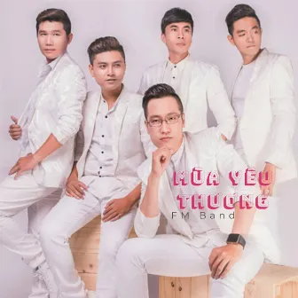 Mùa Yêu Thương by FM band