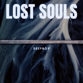 Lost Souls by Deepboy