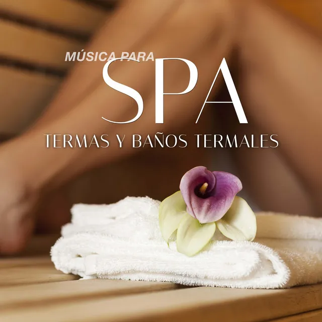 Música para Spa, Termas y Baños Termales