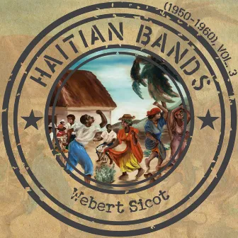 Haitian Bands (1950 - 1960), Vol. 3 by Gary French