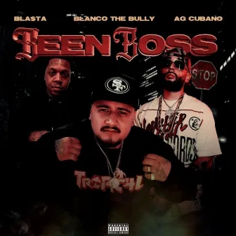 Been Boss by Blanco The Bully