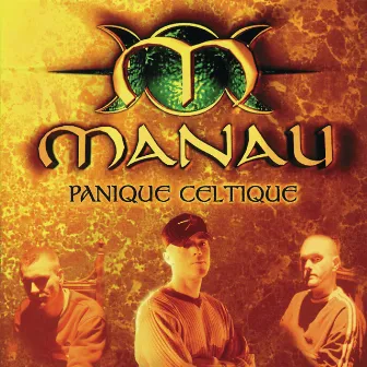 Panique Celtique by Manau