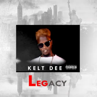 Legacy by Kelt Dee