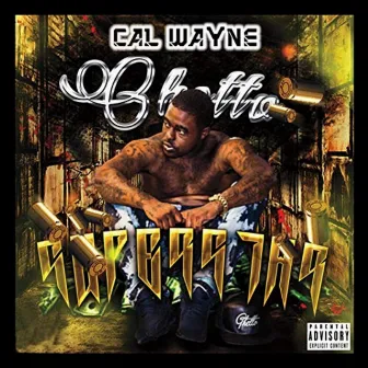 Ghetto Superstar by Cal Wayne