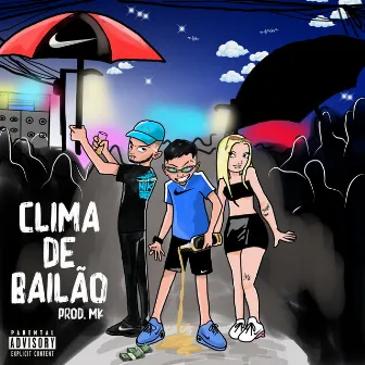 Clima de Bailão by OSZEROTREZE