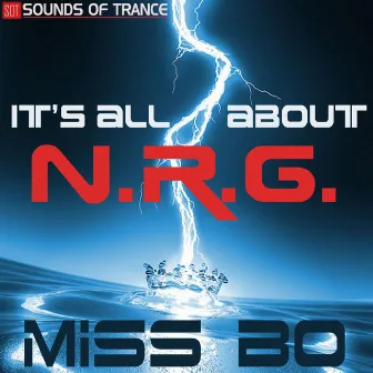 It's All About N.R.G. by Miss Bo