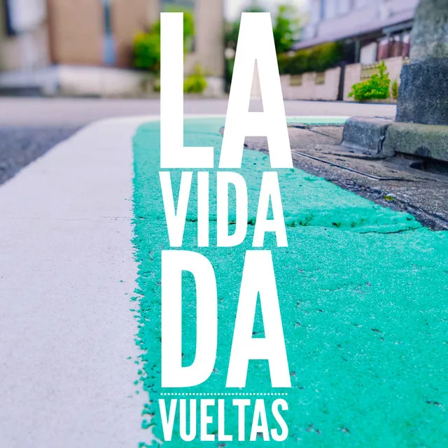 La Vida Da Vueltas