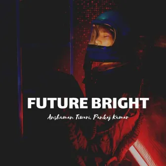 Future Bright by Pankaj Kumar