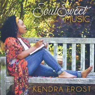 Soul Sweet Music by Kendra Frost