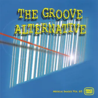 The Groove Alternative: Musical Images, Vol. 65 by Rick Kelly