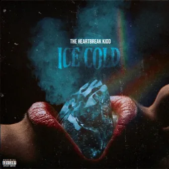 Ice cold by The Heartbreak Kidd