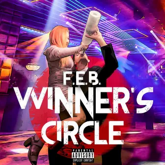 Winner’s Circle by F.E.B.