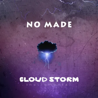 Cloud Storm (Instrumental) by No Made