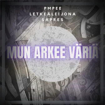 Mun arkee väriä by PMPEE