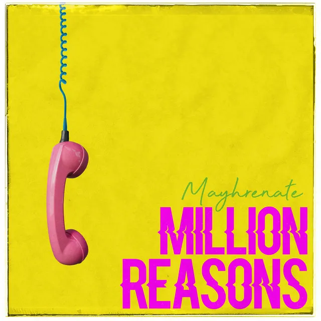 Million Reasons