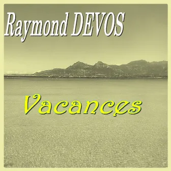 Vacances by Raymond Devos