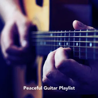 Peaceful Guitar Playlist by Ed Clarke