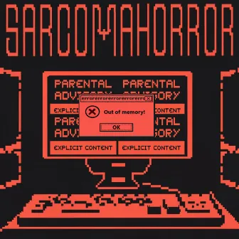 outofmemory by SARCOMA HORROR