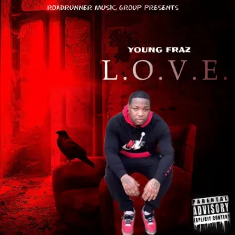 L.OV.E. by Young Fraz