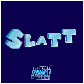 Slatt by Lil Daffy OG