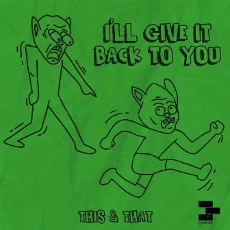 I'll Give It Back To You (Musumeci & Dodi Palese Remix) by This & That