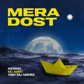 Mera Dost by Inferno