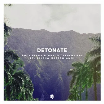 Detonate by Luca Perra